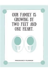 Our Family Is Growing By Two Feet and One Heart - Pregnancy Planner