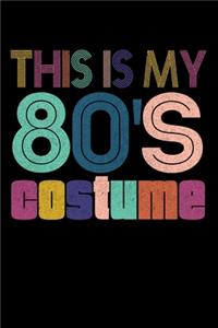 This is My 80's Costume