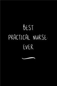 Best Practical Nurse. Ever