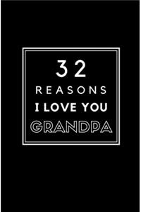 32 Reasons I Love You Grandpa