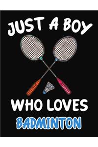 Just a Boy Who Loves Badminton