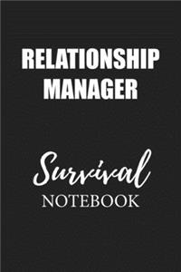 Relationship Manager Survival Notebook