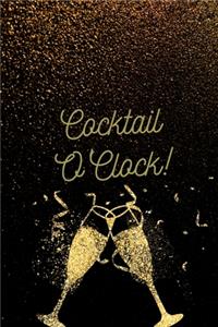 Cocktail O'Clock!: Personalized Cocktail Recipe Book to Write in With Humorous Quotes