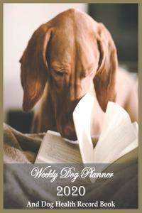 Weekly Dog Planner 2020 And Dog Health Record Book