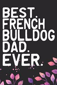 Best French Bulldog Dad Ever