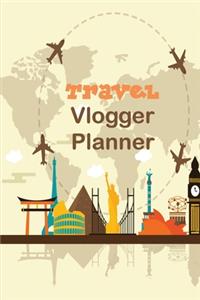 Travel Vlogger Planner