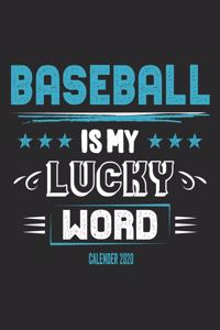 Baseball Is My Lucky Word Calender 2020