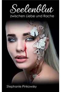 Seelenblut: Zwischen Liebe und Rache