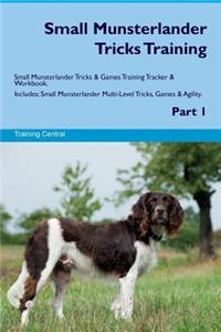 Small Munsterlander Tricks Training Small Munsterlander Tricks & Games Training Tracker & Workbook. Includes