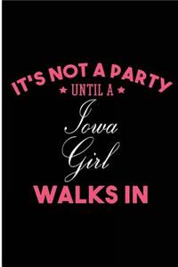 It's Not a Party Until a Iowa Girl Walks In