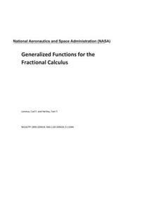 Generalized Functions for the Fractional Calculus