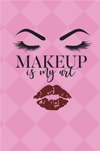 Makeup Is My Art College ruled notebook