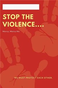 Stop The Violence