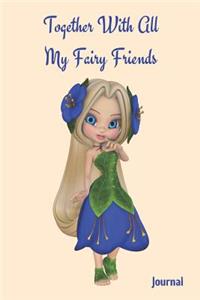 Together with All My Fairy Friends Journal