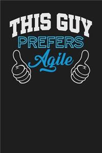 This Guy Prefers Agile