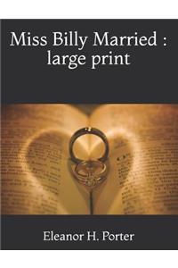 Miss Billy Married: Large Print