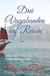 Drei Vagabunden auf Reisen