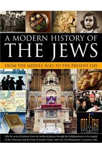 Modern History of the Jews from the Middle Ages to the Present Day