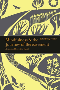 Mindfulness & the Journey of Bereavement