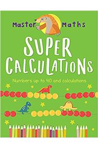 Master Maths Book 2: Super Calculations