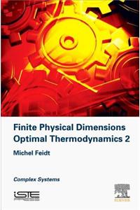 Finite Physical Dimensions Optimal Thermodynamics 2