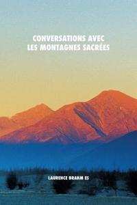 Conversations avec les montagnes sacrées