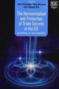 The Harmonization and Protection of Trade Secrets in the EU