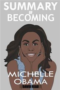 Summary of Becoming by Michelle Obama