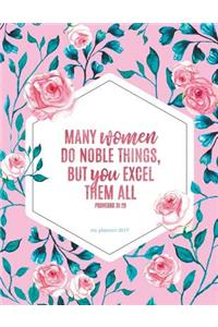 Many Women Do Noble Things, But You Excel Them All - Proverbs 31