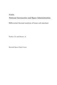 Differential Thermal Analysis of Lunar Soil Simulant