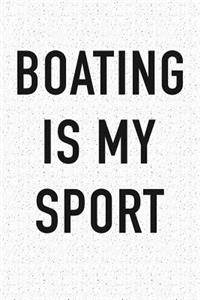 Boating Is My Sport