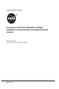 Temperature and Pressure Dependence of Signal Amplitudes for Electrostriction Laser-Induced Thermal Acoustics