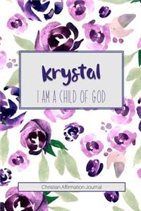 Krystal I Am a Child of God