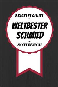 Notizbuch - Zertifiziert - Weltbester - Schmied