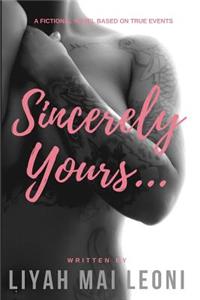 Sincerely Yours...