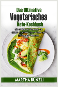 DAS ULTIMATIVE VEGETARISCHES KETO- KOCHB