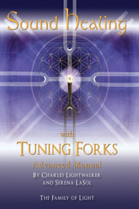 Sound Healing with Tuning Forks Manual