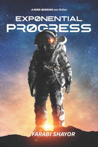 Exponential Progress