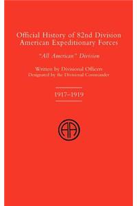 Official History of the 82nd (American) Division Allied Expeditionary Forces