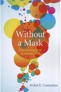 Without a Mask