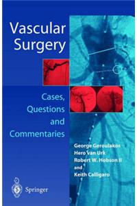 Vascular Surgery: Cases, Questions and Commentaries