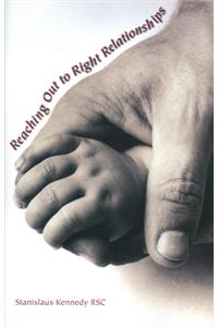 Reaching out to Right Relationships