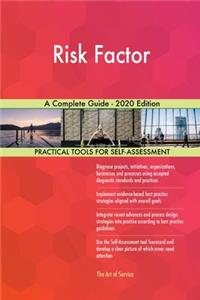 Risk Factor A Complete Guide - 2020 Edition