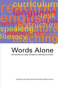 Words Alone: The Teaching and Usage of English in Contemporary Ireland