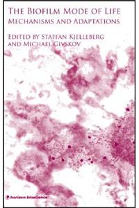 The Biofilm Mode of Life