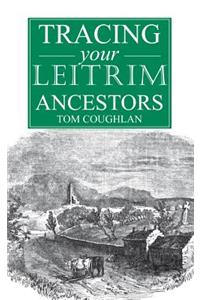 A Guide to Tracing Your Leitrim Ancestors