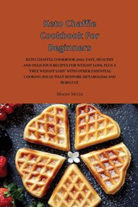 Keto Chaffle Cookbook For Beginners