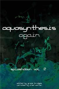 Aquasynthesis Again