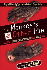 Monkey's Other Paw: Revived Classic Stories of Dread and the Dead