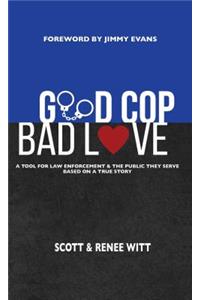 Good Cop Bad Love